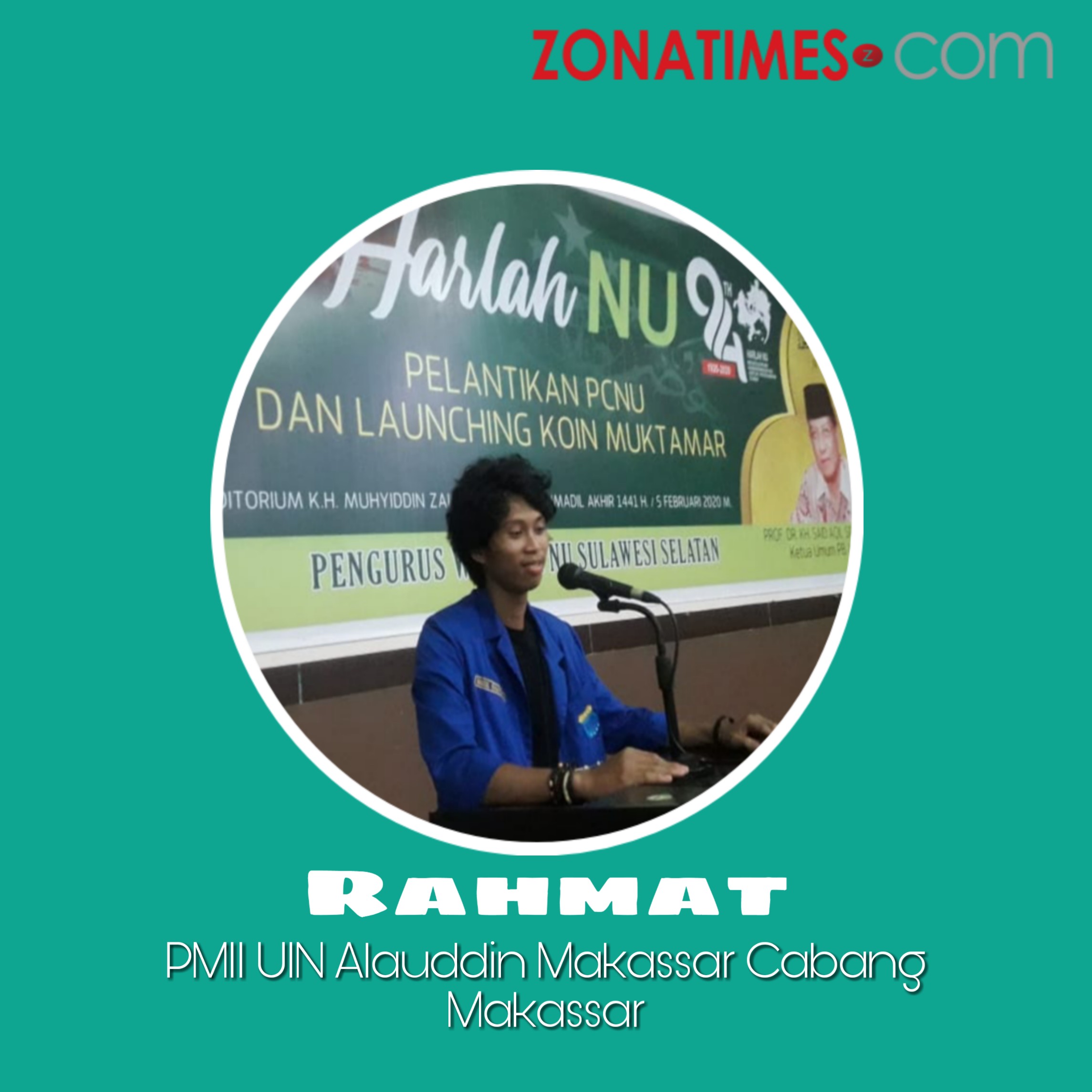 Penulis Rahmat, PMII UIN Alauddin Makassar Cabang Makassar